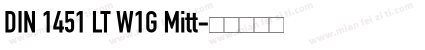 DIN 1451 LT W1G Mitt字体转换